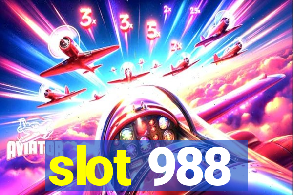 slot 988